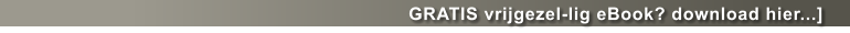 GRATIS vrijgezel-lig eBook? download hier...]